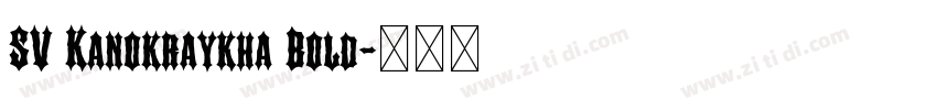 SV Kanokraykha Bold字体转换